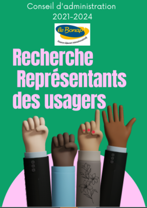 Recherche représentants des usagers Conseil d’Administration de Le Bonap’ 2021-2024